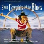 Даже девушки-ковбои иногда грустят / Even Cowgirls Get the Blues (1993)