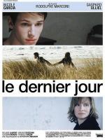 Последний день / Le dernier jour (2004)