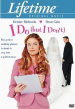Чужая свадьба / I Do (But I Don't) (2004)