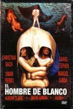 Мужчина в белом / El hombre de Blanco (1994)