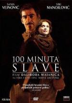 100 минут Славы / 100 minuta slave (2004)