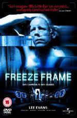Стоп-кадр / Freeze Frame (2004)