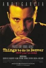 Чем заняться мертвецу в Денвере / Things to Do in Denver When You're Dead (1995)