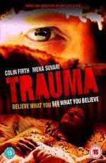 Травма / Trauma (2004)