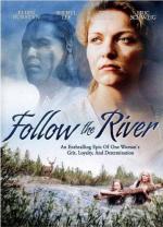 По течению реки / Follow the River (1995)