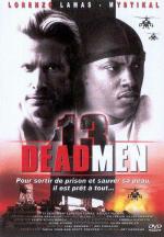 Тринадцать мертвецов / 13 Dead Men (2003)