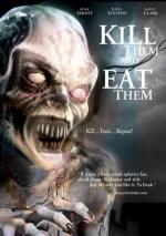 Убей их и съешь! / Kill Them and Eat Them (2003)