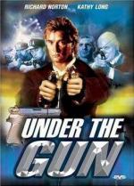 Под прицелом / Under the Gun (1995)
