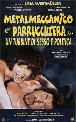 Рабочий и парикмахерша / Metalmeccanico e parrucchiera in un turbine di sesso e di politica (1996)