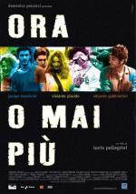 Сейчас или никогда / Ora o mai più (2003)
