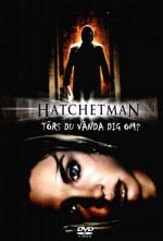 Убийца с топором / Hatchetman (2003)