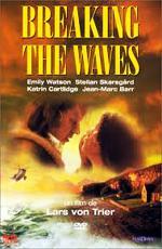 Рассекая волны / Breaking the Waves (1996)