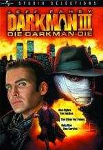 Человек тьмы III / Darkman III: Die Darkman Die (1996)