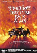 Иногда они возвращаются снова / Sometimes They Come Back... Again (1996)