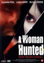 Охота на женщину / A Woman Hunted (2003)