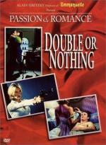 Романтическая страсть. Вдвое больше или ничего / Passion and Romance: Double Your Pleasure (1997)