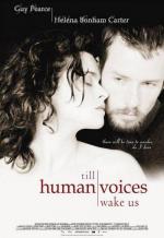 Пока не разбудят нас голоса живых / Till Human Voices Wake Us (2002)