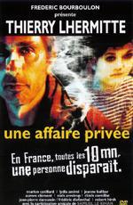 Частное дело / Une affaire privée (2002)