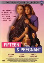 15-летняя и беременная / Fifteen and Pregnant (1998)