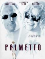Пальметто / Palmetto (1998)