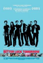 Завтра повезет больше / Better Luck Tomorrow (2002)