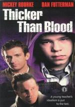 Гуще, чем кровь / Thicker Than Blood (1998)
