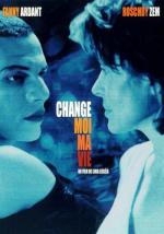 Измени мою жизнь / Change-moi ma vie (2001)