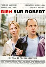 Ничего о Робере / Rien sur Robert (1999)