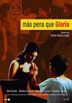 Без труда не вытащишь и рыбку из пруда / Más pena que Gloria (2001)