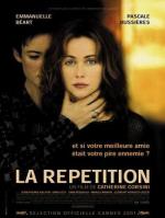 Репетиция / La Repetition (2001)