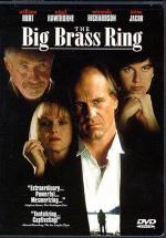 Неопровержимые улики / The Big Brass Ring (1999)