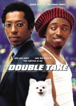 Двойные неприятности / Double Take (2001)