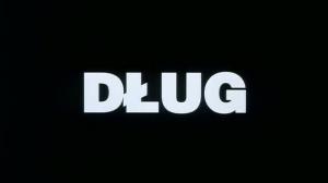 Кадры из фильма Долг / Dlug (1999)