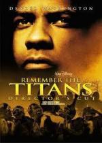 Вспоминая Титанов / Remember the Titans (2000)