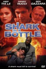 Акула в бутылке / Shark in a Bottle (2000)