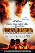 Паленые деньги / Plata quemada (2000)