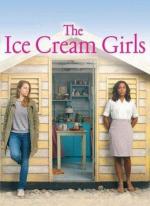 Пломбирные девочки / Ice Cream Girls (2013)