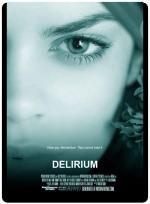 Делириум / Delirium (2014)