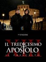 Тринадцатый апостол - Избранный / Il tredicesimo apostolo - Il prescelto (2012)