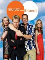 Закадычные друзья / Mutual Friends (2008)