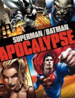 Супермен/Бэтмен: Апокалипсис / X-Men: Apocalypse (2010)