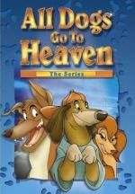 Все псы попадают в рай / All Dogs Go to Heaven: The Series (1996)