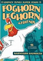 Фогхорн Легхорн и друзья: Врунишка из курятника / Foghorn Leghorn &amp; Friends (2010)