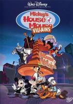 Дом злодеев. Мышиный дом / Mickey's House of Villains (2001)